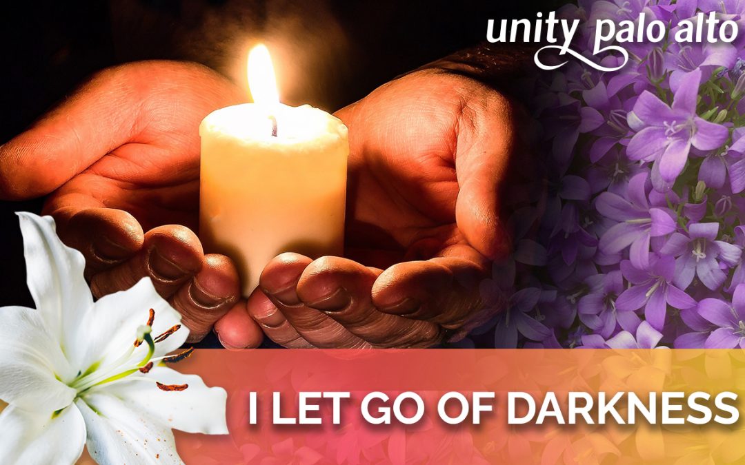 I Let Go of Darkness | 40 Days of Letting Go – Lent 2023