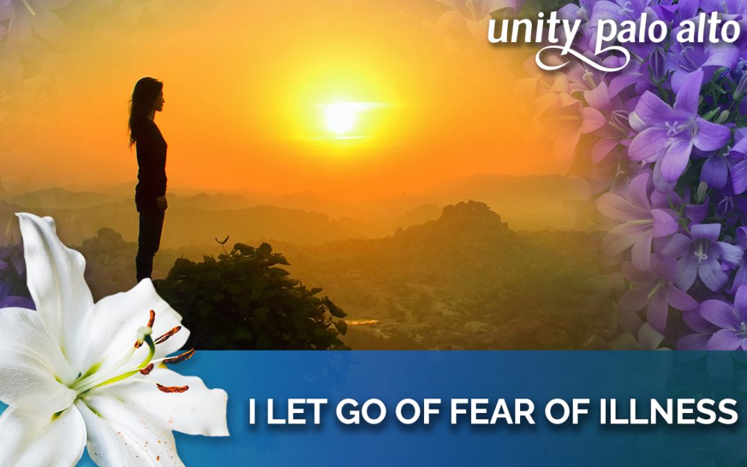I Let Go of Fear of Illness | 40 Days of Letting Go – Lent 2023