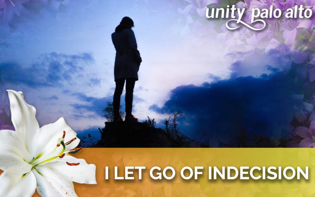 I Let Go of Indecision | 40 Days of Letting Go – Lent 2023