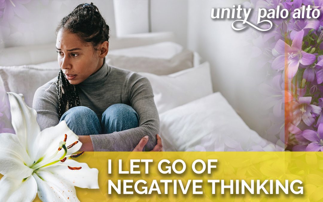 I Let Go of Negative Thinking | 40 Days of Letting Go – Lent 2023