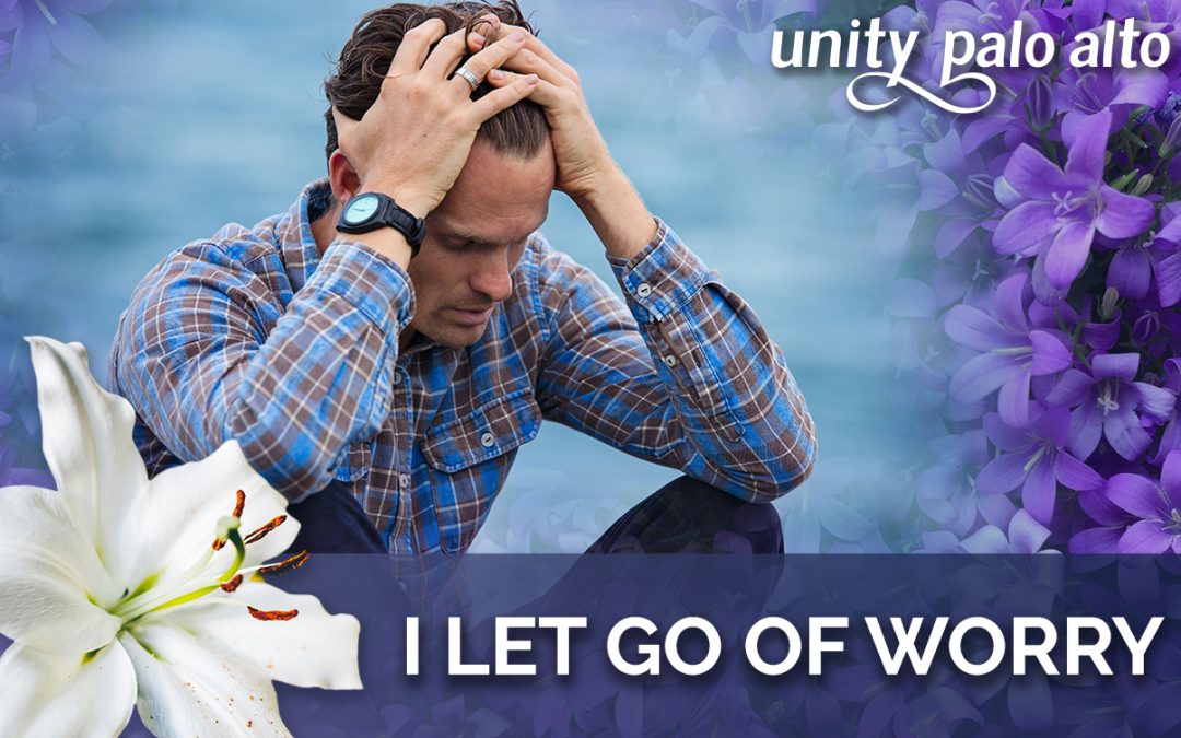 I Let Go of Worry | 40 Days of Letting Go – Lent 2023