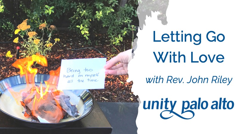 Leting Go With Lovewith Rev. John Riley