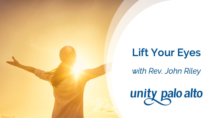 Lift Your Eyeswith Rev. John Riley
