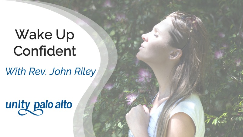Wake Up Confidentwith Rev. John Riley