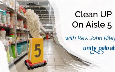 Clean Up on Aisle 5with Rev. John Riley