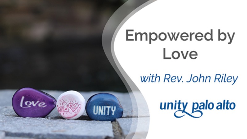 Empowered By Lovewith Rev. John Riley