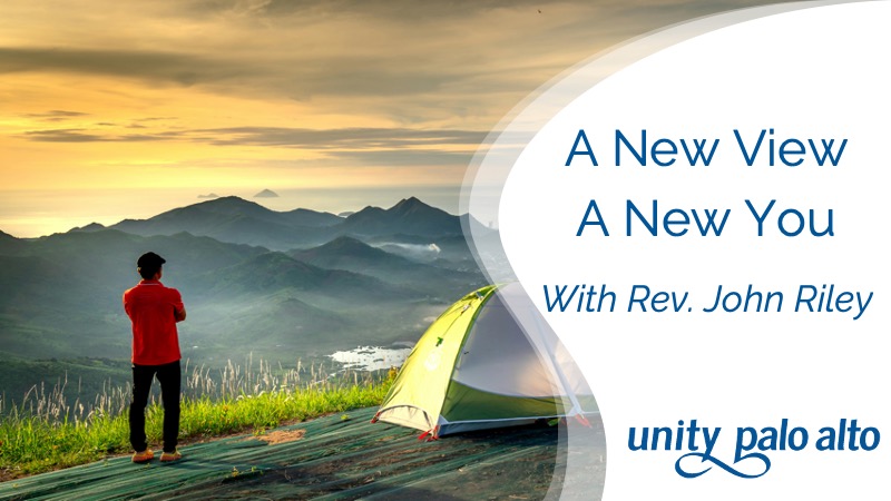 A New View – A New Youwith Rev. John Riley