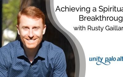 Achieving a Spiritual Breakthroughwith Rusty Gaillard