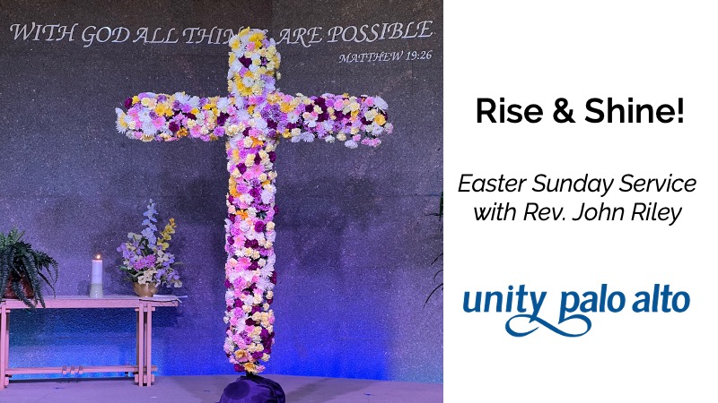 Rise & Shine!Easter Sunday with Rev. John Riley