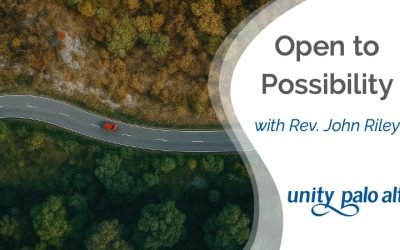 Open to Possibilitywith Rev. John