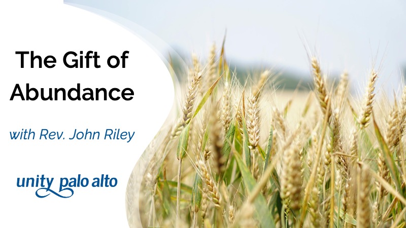 The Gift of Abundancewith Rev. John Riley