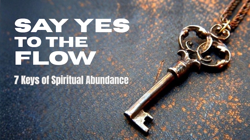 Say YES to the Flow – Part 1 with Rev. John Riley