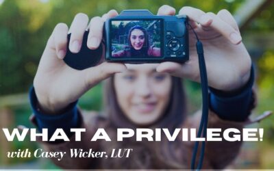 What a Privilege!with Casey Wicker, LUT