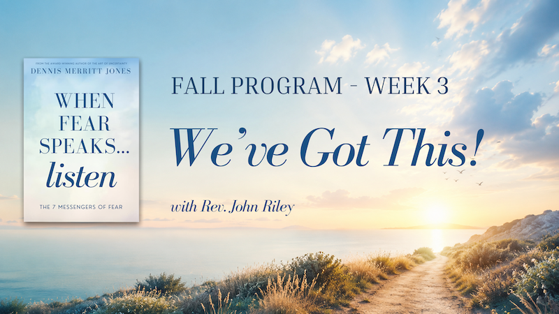 We’ve Got This!with Rev. John Riley