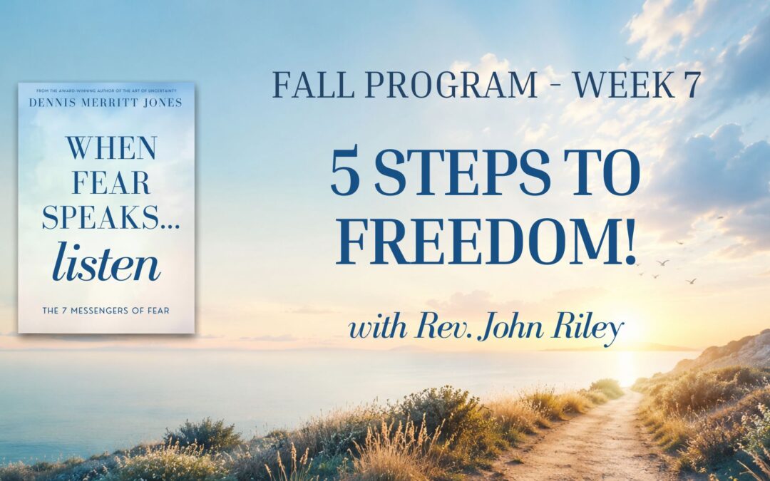 5 Steps to Freedom!with Rev. John Riley