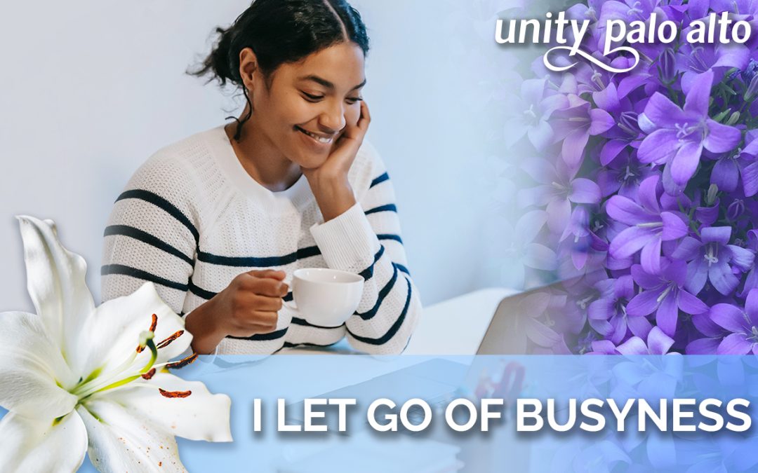 I Let Go of Busyness | 40 Days of Letting Go – Lent 2023