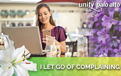I Let Go of Complaining | 40 Days of Letting Go – Lent 2023