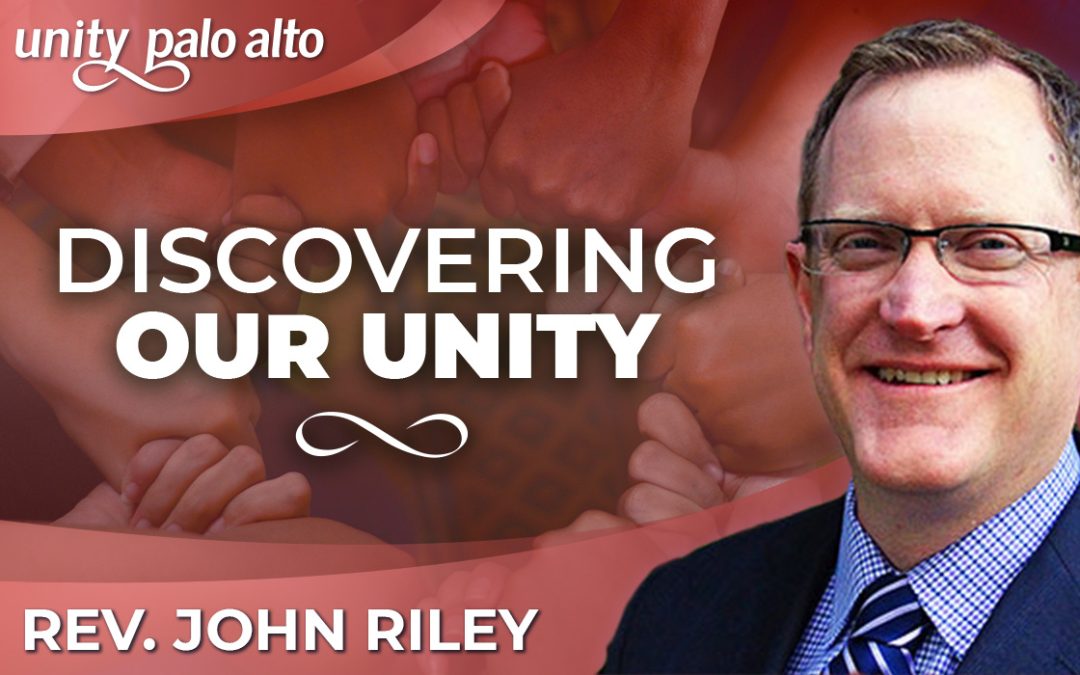Discovering Our Unity | Rev. John Riley