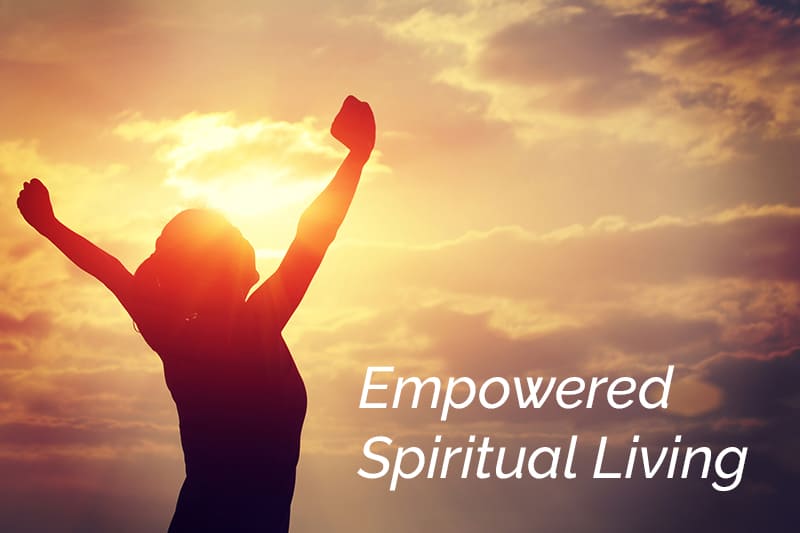 Empowered Spiritual Livingwith Rev. John Riley