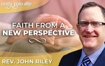 Faith From a New Perspective | Rev. John Riley