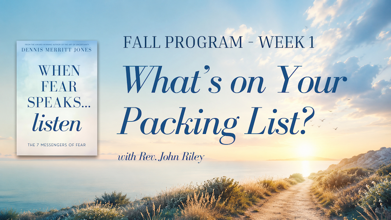 What’s on Your Packing List?with Rev. John Riley