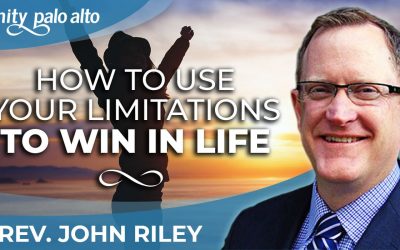 How to Use Your Limitations to Win in Life | Rev. John Riley