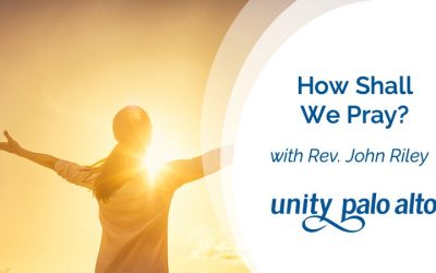 How Shall We Pray with Rev. John Riley