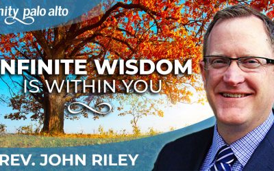 Infinite Wisdom is Within You | Rev. John Riley