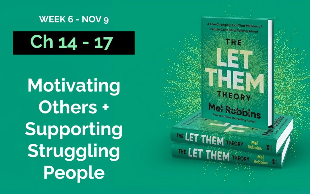 Motivating Others + Supporting Struggling People The Let Them Theory Part 6 with Rev. John Riley