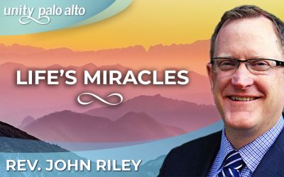 Life’s Miracles | Rev. John Riley