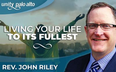 Living Your Life to Its Fullest | Rev. John Riley