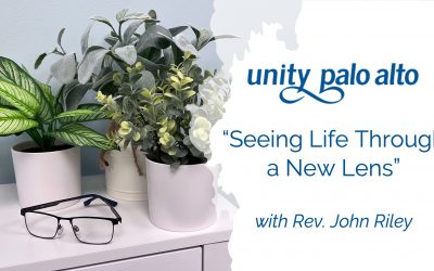 “Seeing Life Through a New Lens”with Rev. John Riley