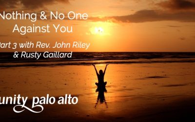 Nothing & No One Against YouPart 3 with Rev. John Riley & Rusty Gaillard