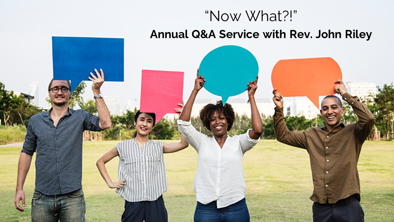 Now What?! with Rev. John Riley