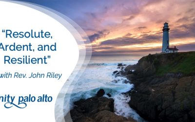 Resolute, Ardent, and Resilient with Rev. John Riley