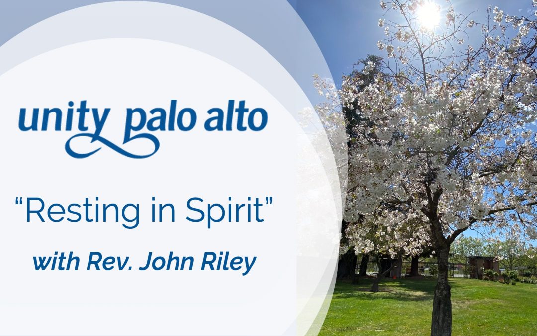 Resting in Spirit with Rev. John Riley