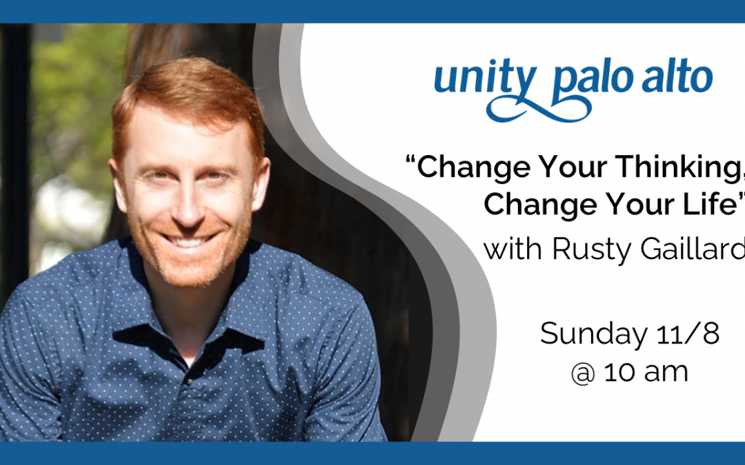Change Your Thinking, Change Your LIfewith Rusty Gaillard