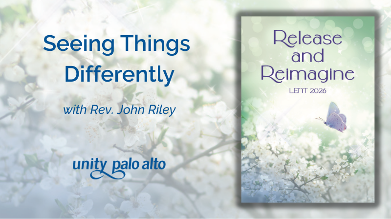 Seeing Things DifferentlyPart 1 with Rev. John Riley