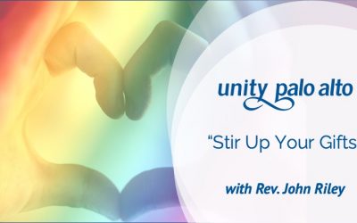 “Stir Up Your Gifts”with Rev. John Riley