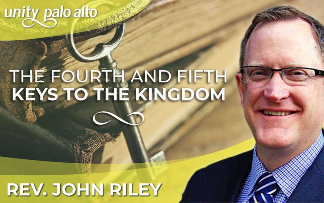 The Fourth and Fifth Keys to the Kingdom | Rev. John Riley