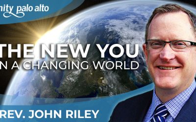 The New You in a Changing World | Rev. John Riley