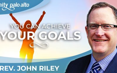 You Can Achieve Your Goals | Rev. John Riley