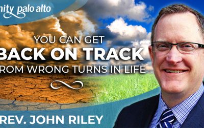 You Can Get Back on Track from Wrong Turns in Life | Rev. John Riley