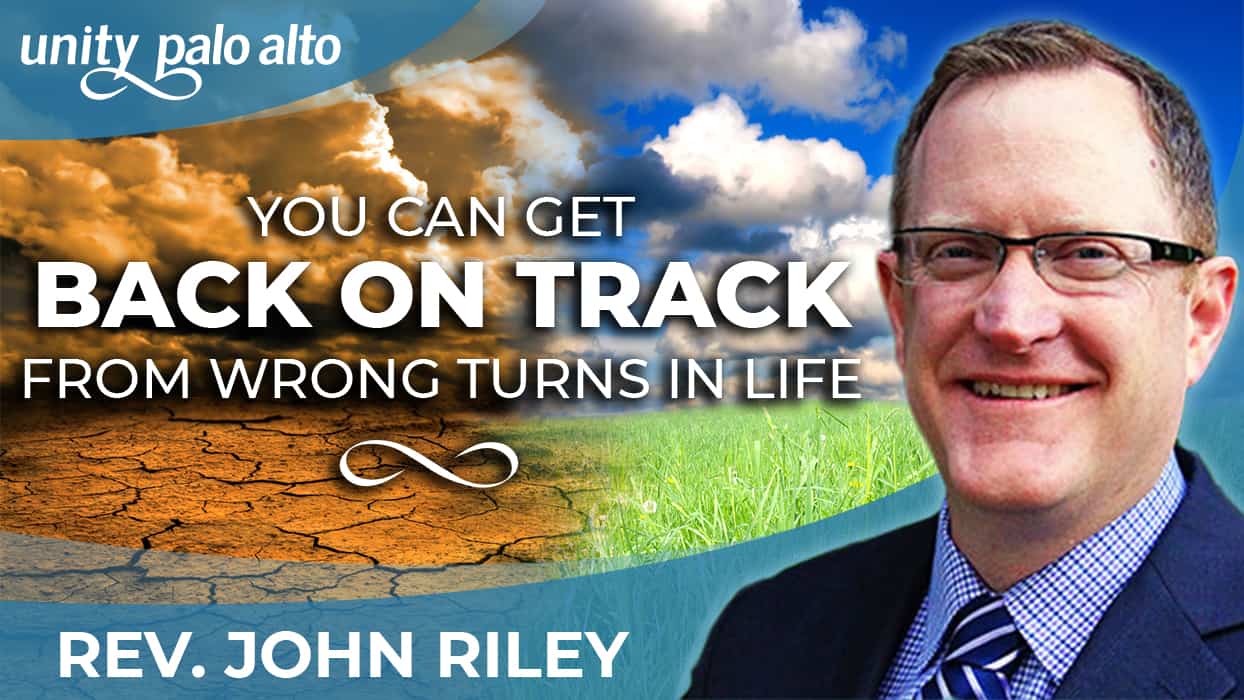You Can Get Back on Track from Wrong Turns in Life