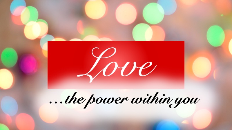 Love… the power within youwith Rev. John Riley